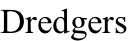 Dredgers